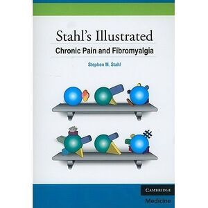 Stahl Illustrate Chronic Pain Fibro -- Stephen M. Stahl